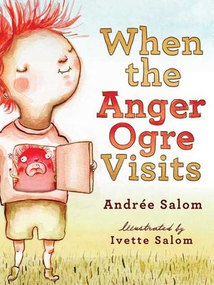 cover image of When the Anger Ogre Visits